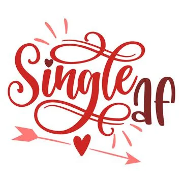 Single AF - SASSY Calligraphy phrase for Anti Valentine day Stock Illustration