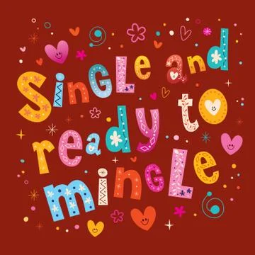 Single and ready to mingle Stock Illustration