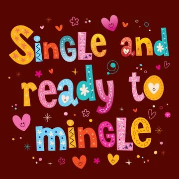 Single and ready to mingle Stock Illustration
