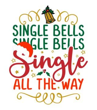 Single bells, single bells, single all the way Stock Illustration