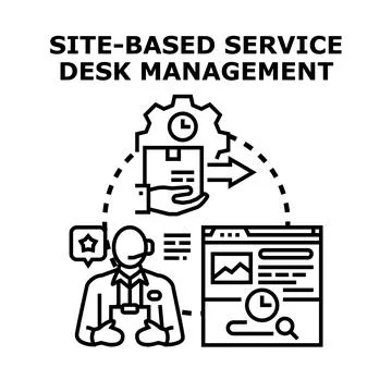 Site based service desk management helpdesk assistance concept Illustration