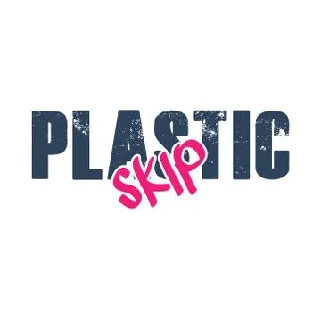 Skip the plastic, save the planet. Vector quote lettering about eco, waste ma Stock Illustration