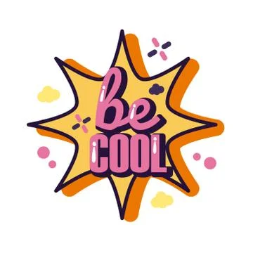 Slang cloud expresion with be cool word line and fill style Stock Illustration