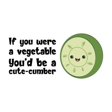 Slice of a cucumber with a funny quote Vector illustration Stock Illustration