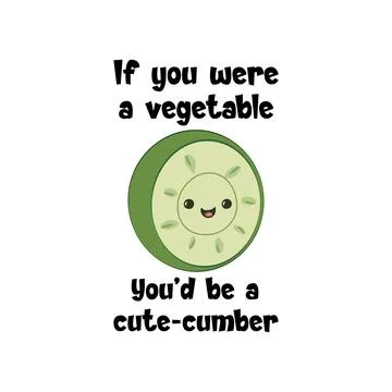 Slice of a cucumber with a funny quote Vector illustration Stock Illustration