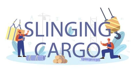 Slinging cargo typographic header. Professional workers of constructing Stock Illustration