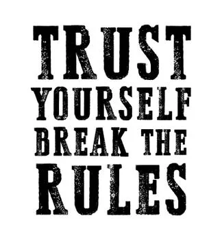 Slogan break all rules. Grunge design. Stock Illustration