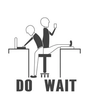 Slogan design in Do and Wait concept for advertisement, T shirt, cover, banne Stock Illustration