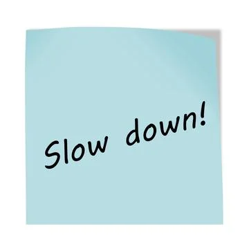 Slow down 3d illustration post note reminder on white with clipping path Stock Illustration