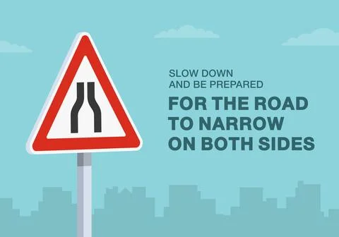 Slow down and be prepared for the road to narrow on both sides. Close-up of sign Stock Illustration