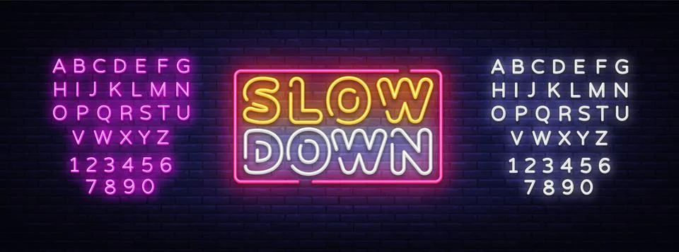 Slow Down neon sign vector. Slow Down Design template neon text, light banner Stock Illustration