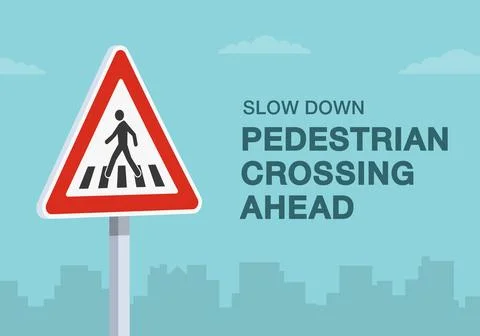 Slow down, pedestrian crossing ahead road sign. Close-up view. Stock Illustration