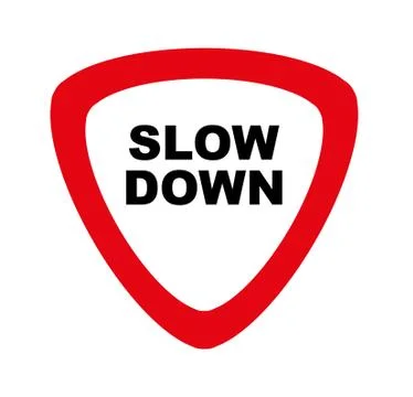 Slow down sign on white background Stock Illustration