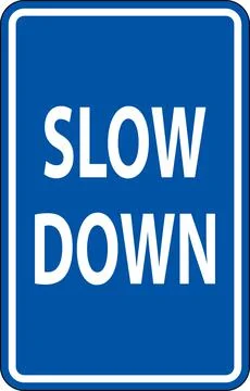 Slow Down Sign On White Background Stock Illustration