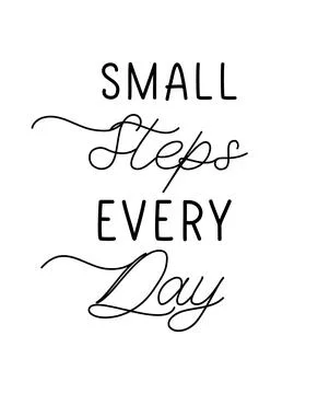 Small steps every day. Lettering motivational quote for poster, t shirt. Stock Illustration