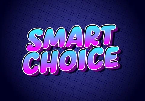 Smart choice comic style text bubble Stock Illustration