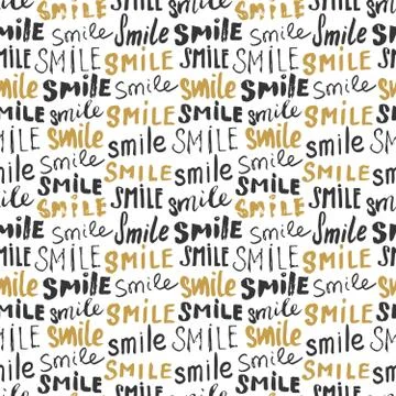 Smile lettering seamless pattern. Hand drawn sketched calligraphic signs, gru Stockillustratie