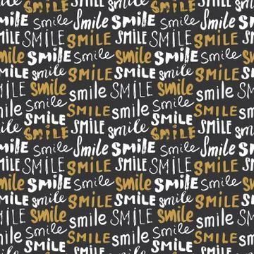 Smile lettering seamless pattern. Hand drawn sketched calligraphic signs, gru Stock Illustration
