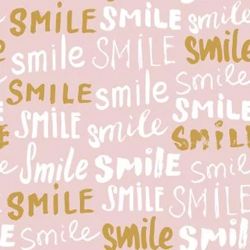 Smile lettering seamless pattern. Hand drawn sketched calligraphic signs, gru Stock Illustration