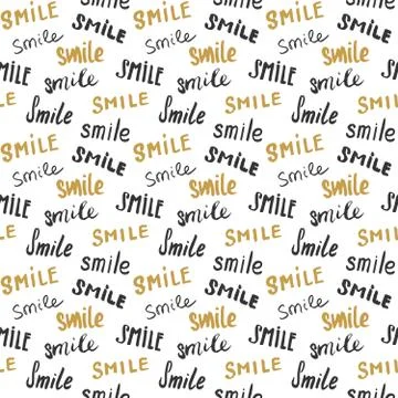Smile lettering seamless pattern. Hand drawn sketched calligraphic signs, gru Stock Illustration