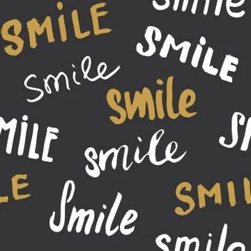 Smile lettering seamless pattern. Hand drawn sketched calligraphic signs, gru Stock Illustration