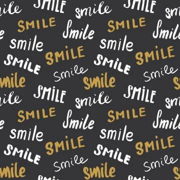 Smile lettering seamless pattern. Hand drawn sketched calligraphic signs, gru Illustrazione stock