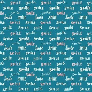 Smile lettering seamless pattern. Hand drawn sketched calligraphic signs, gru Stock Illustration