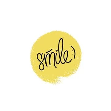 Smile vector quote. Lettering typography poster, banner design with texture s Stock Illustration