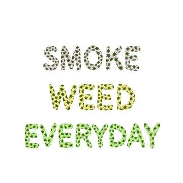 Smoke weed everyday. phrase vector. Smoking weed legalize Illustrazione stock