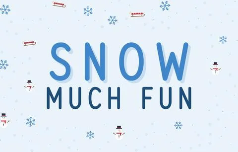 Snow much fun winter lettering vector illustration with snowmen, sleds and Stock Illustration