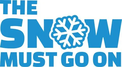 The snow must go on Stock Illustration