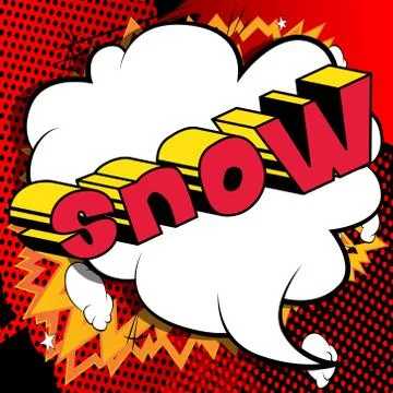 Snow - Vector illustrated comic book style phrase. イラスト素材