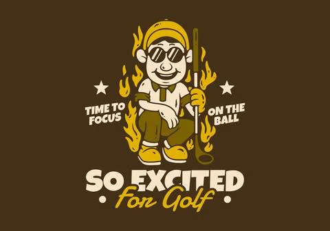 So exited for golf. Golf boy character with fire flame illustration. retro .. Stock Illustration
