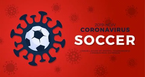 Soccer vector banner caution coronavirus. Stop 2019-nCoV outbreak. Coronaviru Illustrazione stock