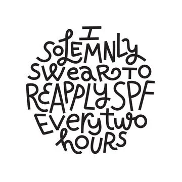 Solemnly swear to reapply SPF every 2 hours Stock Illustration