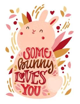 Some bunny loves you - Easter, Vanentine's day lettering festive postcard, po Illustrazione stock