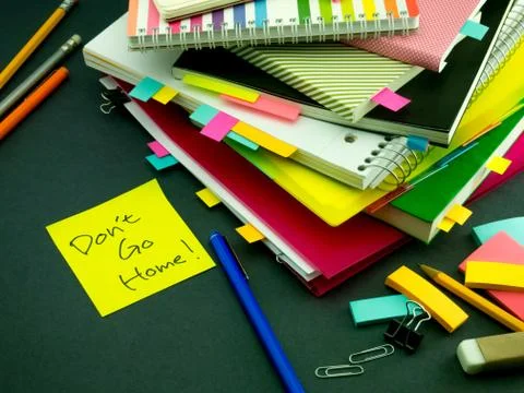 Somebody Left the Message on Your Working Desk; Don't Go Home Stock Photos