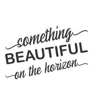 Something beautiful is on the horizon Stock Illustration