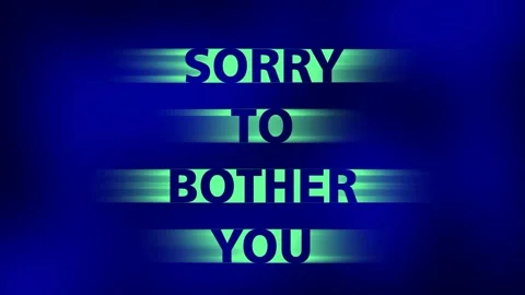 SORRY TO BOTHER YOU Stock Footage 153695818