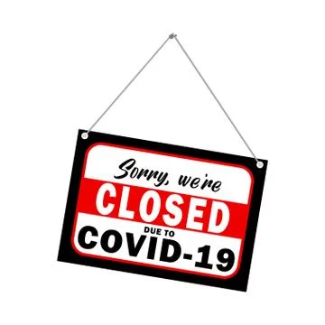 Sorry we re closed information warning sign about quarantine measures in publ Stock Illustration