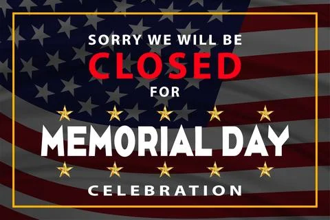 Sorry we will be closed for Memorial Day design template sign for flyers, pos Stock Illustration