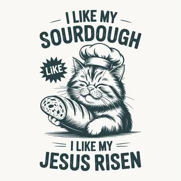 Sourdough Jesus Risen Cat Pun Funny Baking Quote Vintage Christian T Shirt .. Illustrazione stock