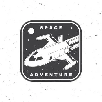 Space adventure logo, badge, patch. Vector. Concept for shirt, print, stamp Stock Illustration