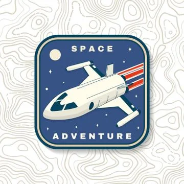 Space adventure logo, badge, patch. Vector. Concept for shirt, print, stamp Stock Illustration