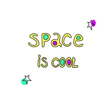 Space is cool - handwritten calligraphy vector illustration. Colorful letteri Stock-Illustration