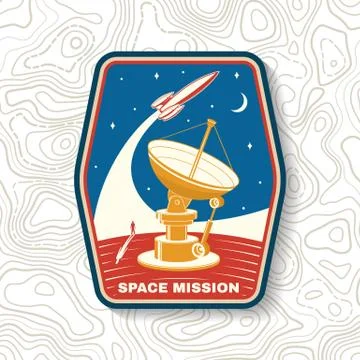 Space mission logo, badge, patch. Vector. Concept for shirt, print, stamp Stock Illustration