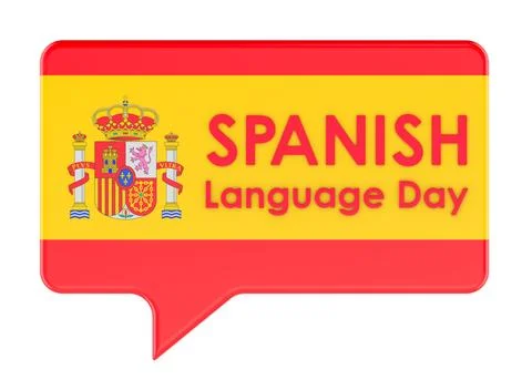 Spanish Language Day concept. Speech bubble with Spain flag. 3D rendering Stock Illustration