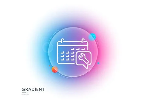 Spanner tool line icon. Repair service calendar sign. Gradient blur button Stock Illustration