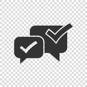Speak chat sign icon in flat style. Speech bubble with check mark vector illu Stock Illustration