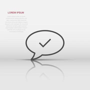 Speak chat sign icon in flat style. Speech bubble with check mark vector il.. Stock Illustration